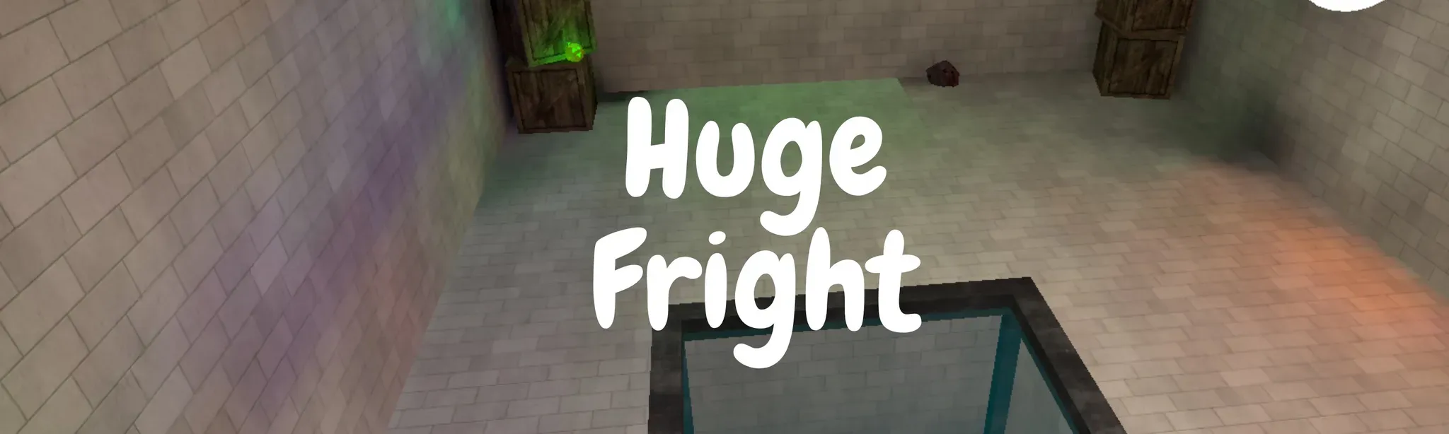 Huge Fright