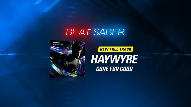 Developer update image for Beat Saber Update v1.44.3 with free track “Gone For Good” by Haywyre