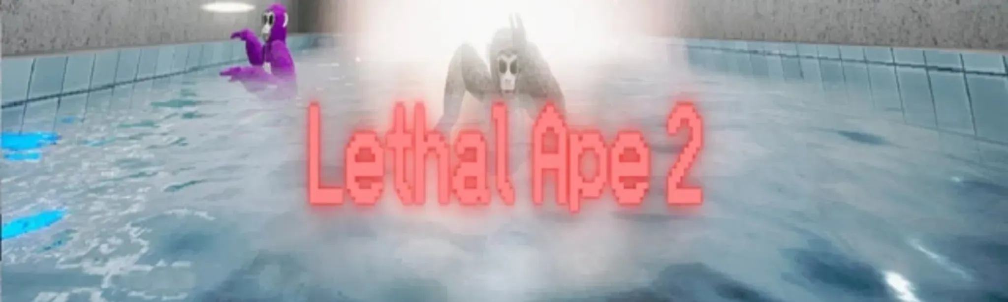 Lethal Ape 2