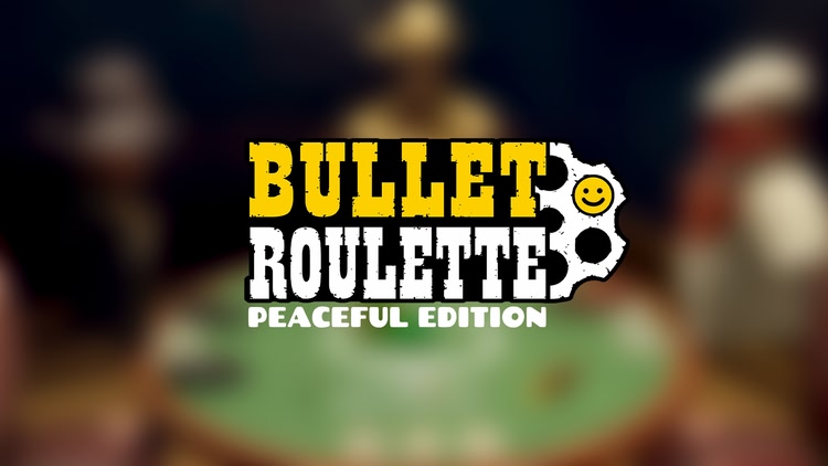 Developer update image for New Bullet Roulette update is out!