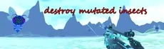 destroy mutated insects hero image