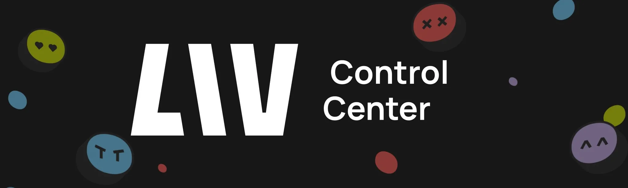 LIV Control Center