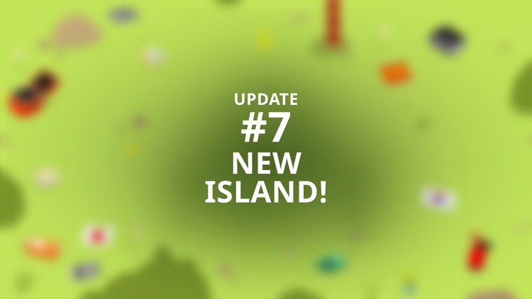 Developer update image for 🖌️ #7 New Island!