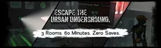 Escape the Urban Underground. hero image