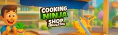 Cooking Ninja Shop Simulator hero image