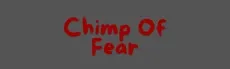 Chimp Of Fear hero image