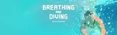 Safety Education : Breathing and Diving hero image