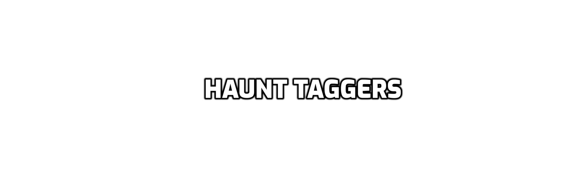 Haunt Taggers