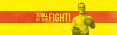The Thrill of the Fight hero image