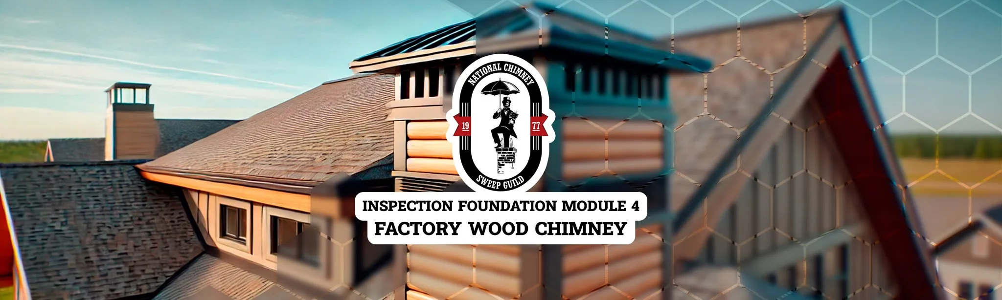 Hololab VR - NCSG Inspection Foundation Module 4: Factory Wood Chimney