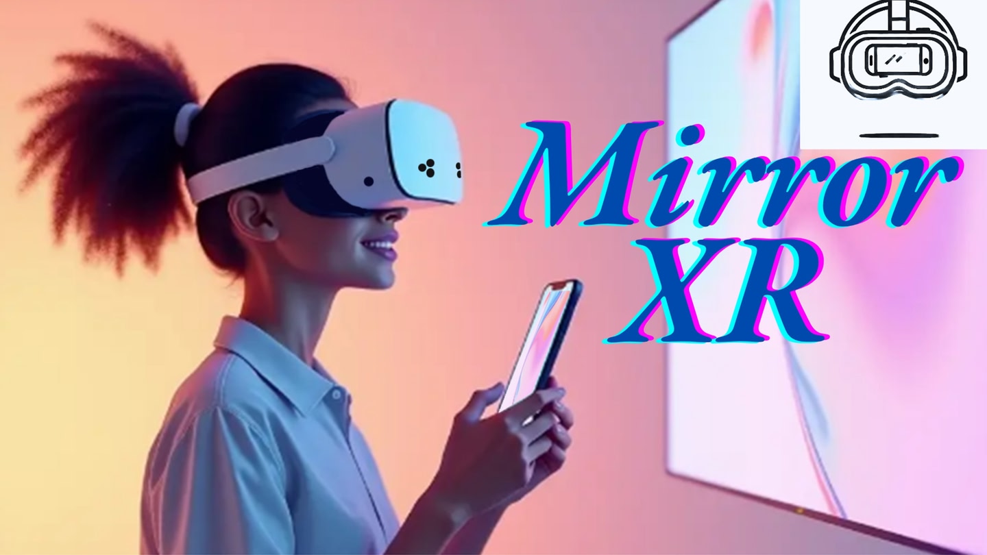 MirrorXR trailer 0