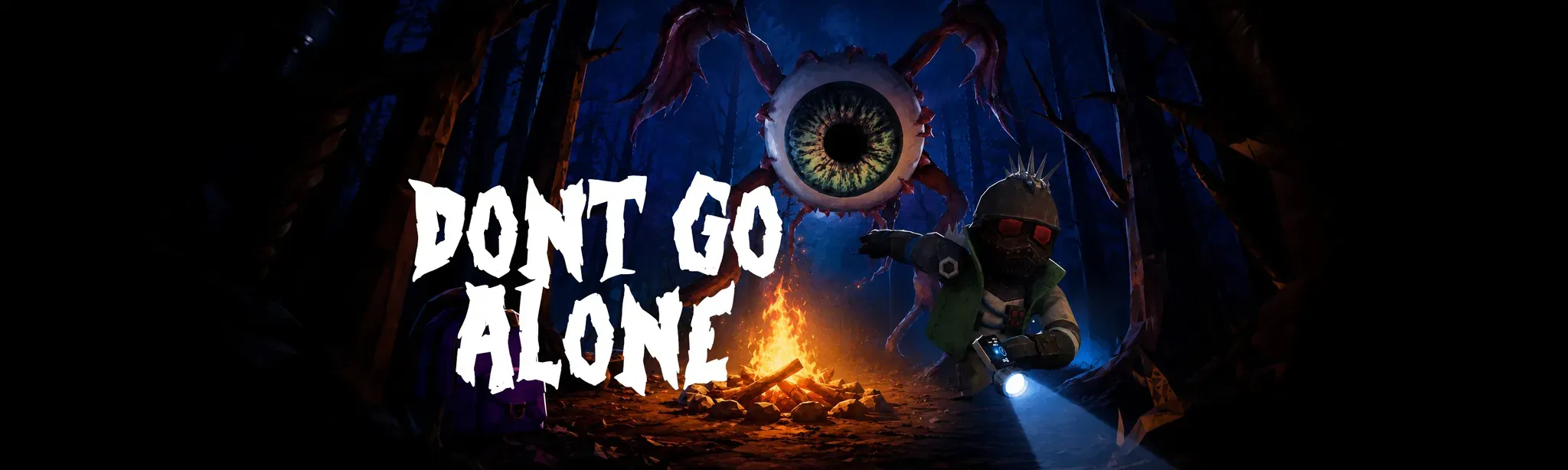 Don't Go Alone