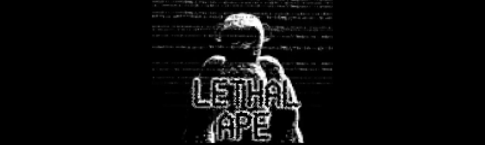 Lethal Ape Reborn