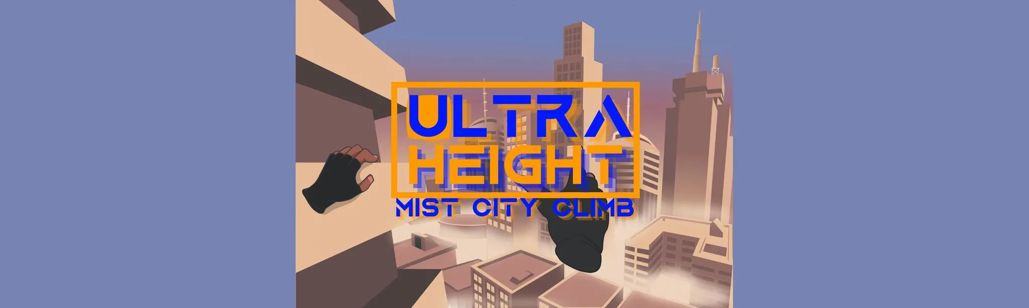 Ultra Height: Mist City Climb