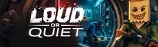 Loud or Quiet hero image