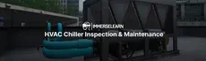 HVAC Chiller Inspection & Maintenance hero image