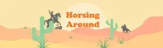 Horsing Around hero image