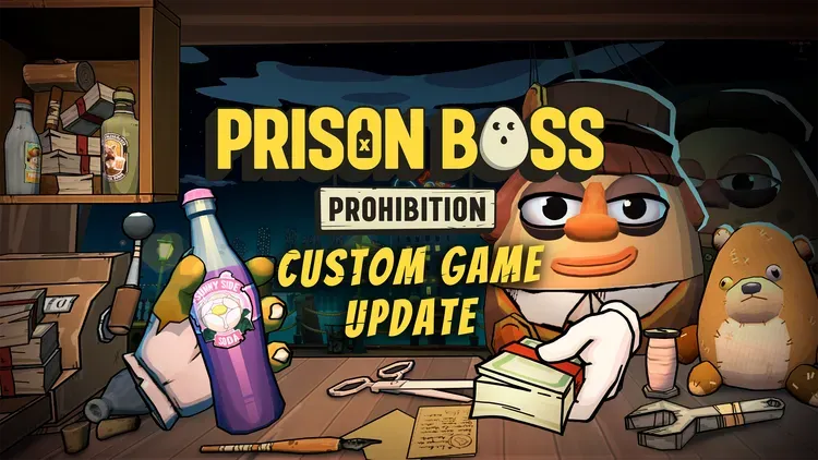Developer update image for CUSTOM GAMES ARE LIVE on Prison Boss Prohibition