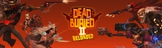 Dead and Buried II