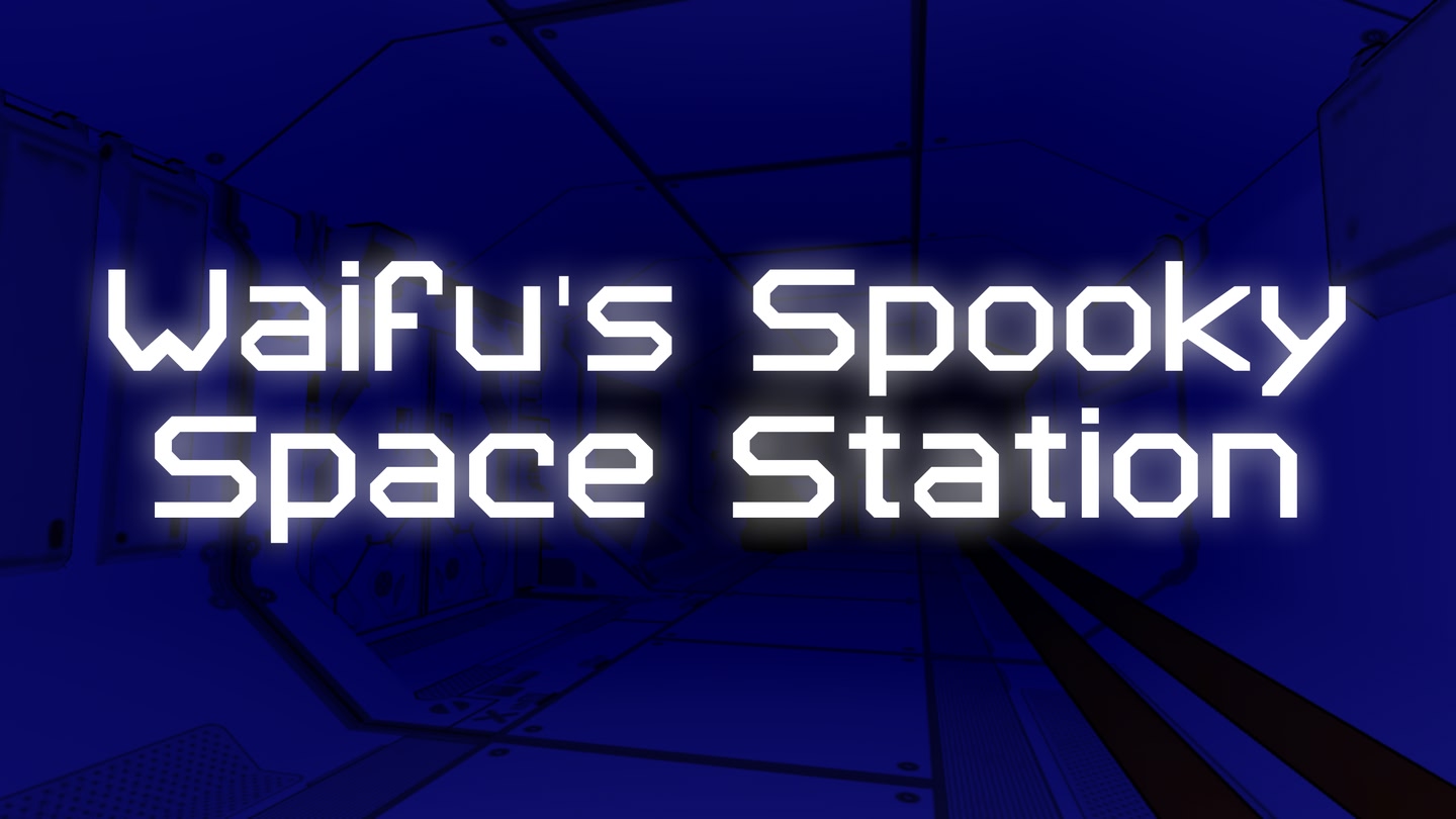 Waifu's Spooky Space Station VR trailer 0