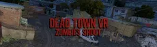 Dead Town VR: Zombies Shoot hero image