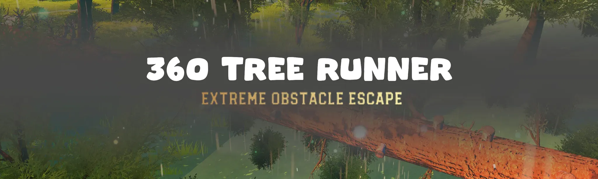 360 Tree Runner