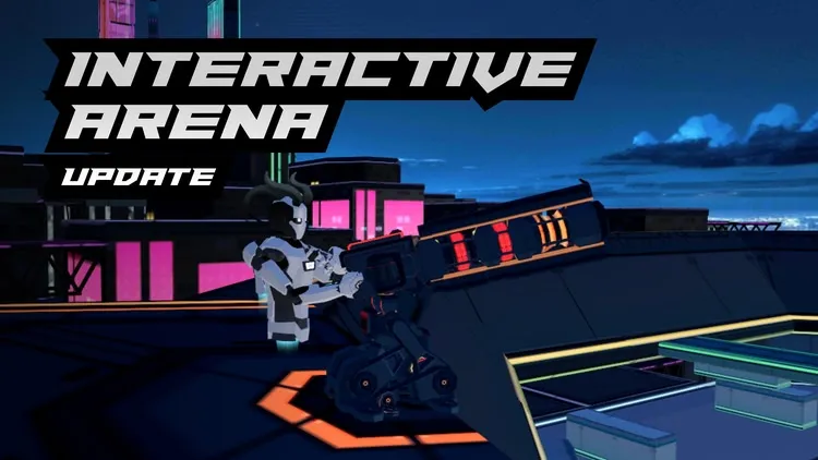 Developer update image for INTERACTIVE ARENA UPDATE