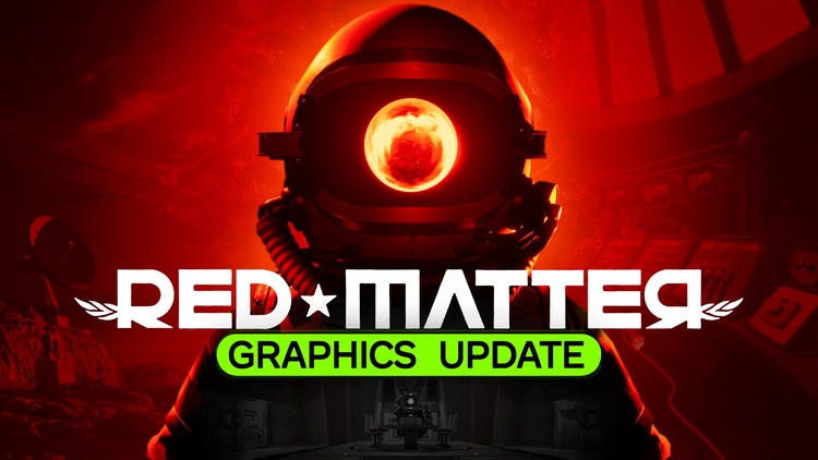 Developer update image for 🚀 Red Matter: Graphics Update – The Future is Here! 🚀