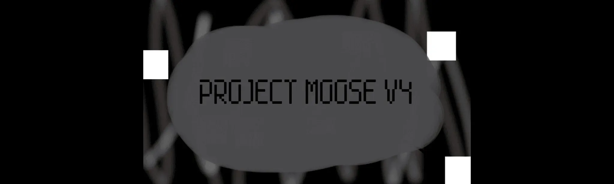 Project Moose V4