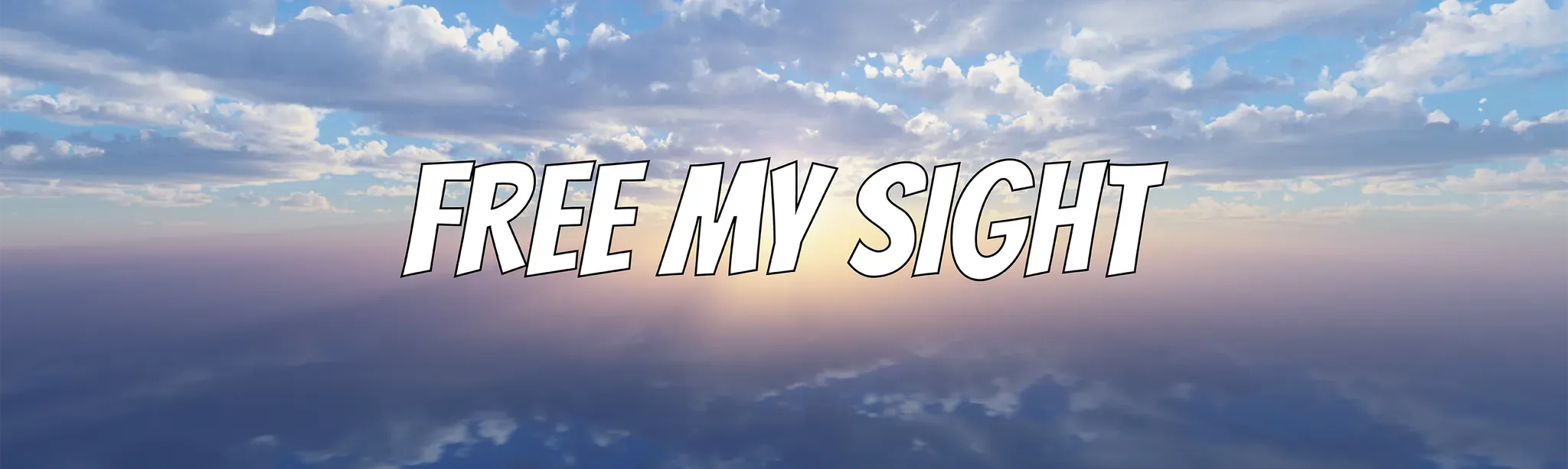 FREE MY SIGHT - Quest Edition