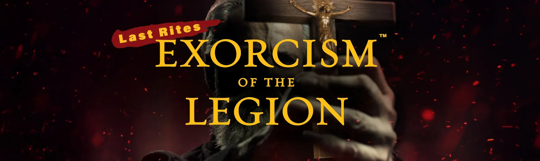 Exorcism of the Legion (Last Rites)