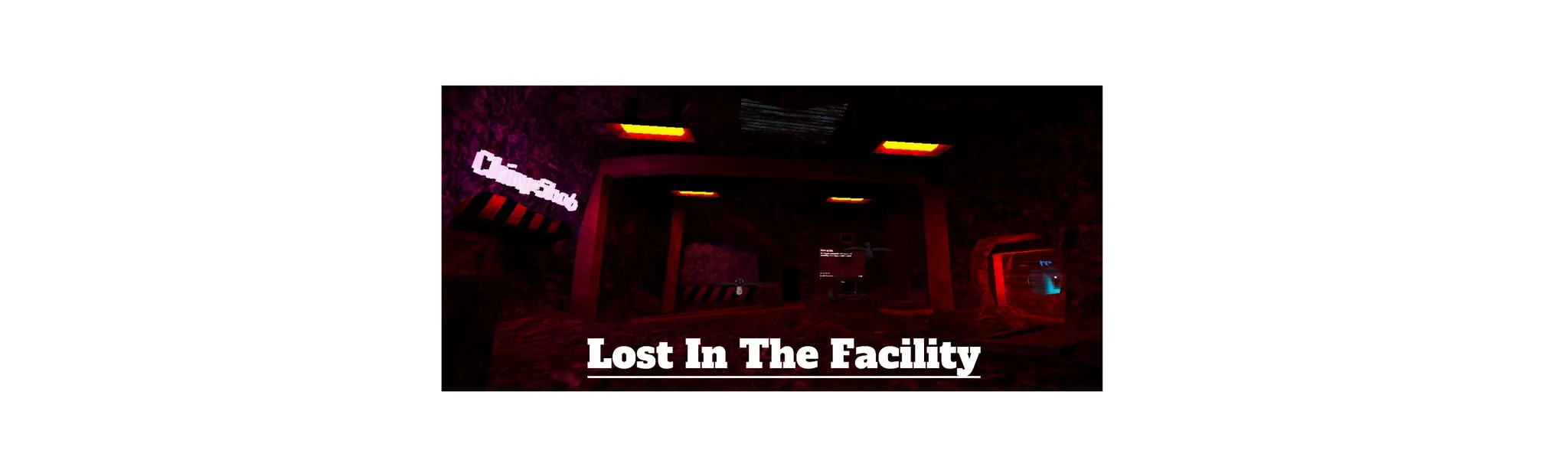 Lost In The Facility