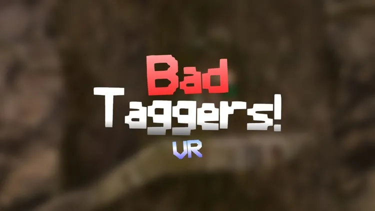 Developer update image for BAD TAGGING OUT NOW!!!