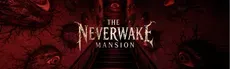 The Neverwake Mansion hero image