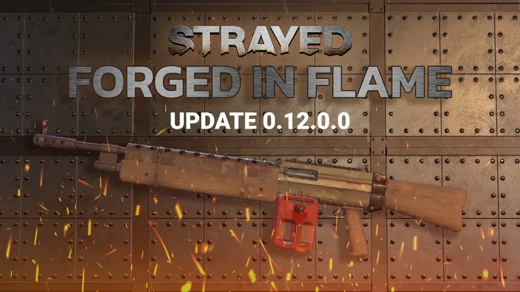 Developer update image for Strayed Update 0.12.0.0 - Forged in Flame