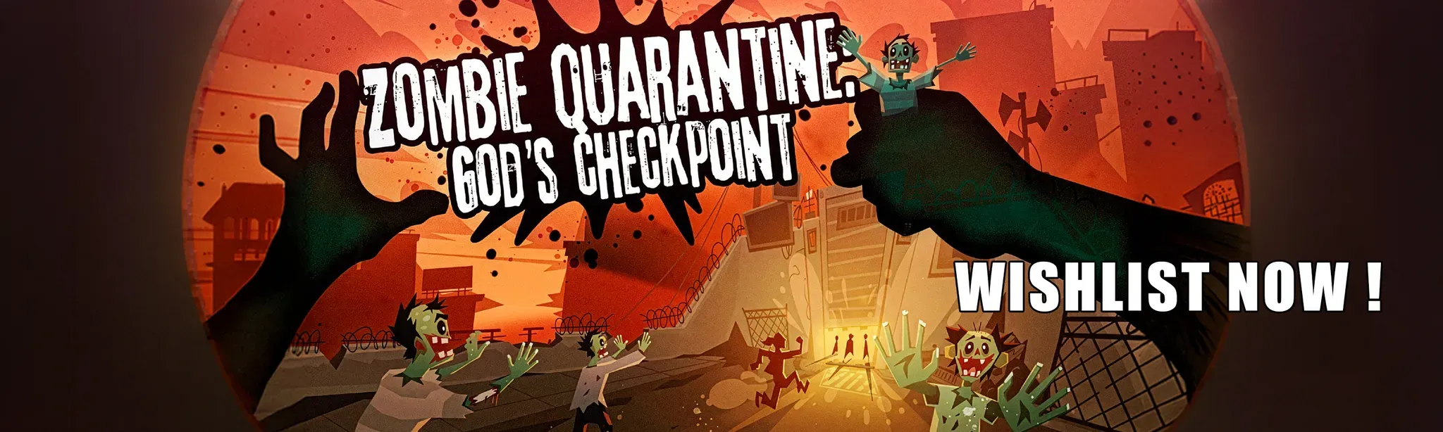 ZOMBIE QUARANTINE: God's Checkpoint