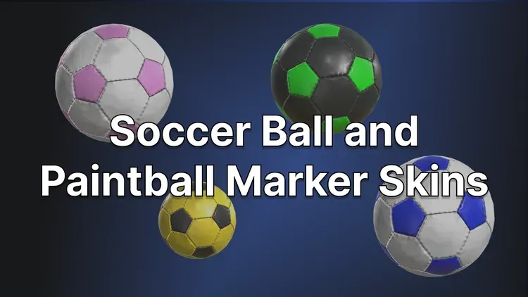 Developer update image for ⚽ Soccer Ball and Paintball Marker Skins