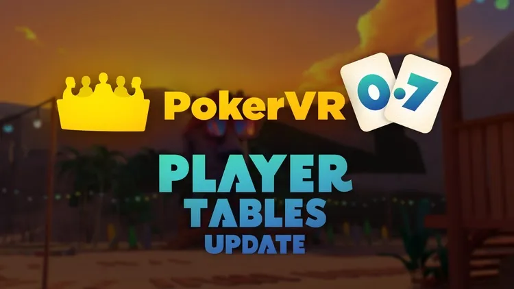 Developer update image for Major Update: You can host your own table and customize it anyway you like in Poker VR!  