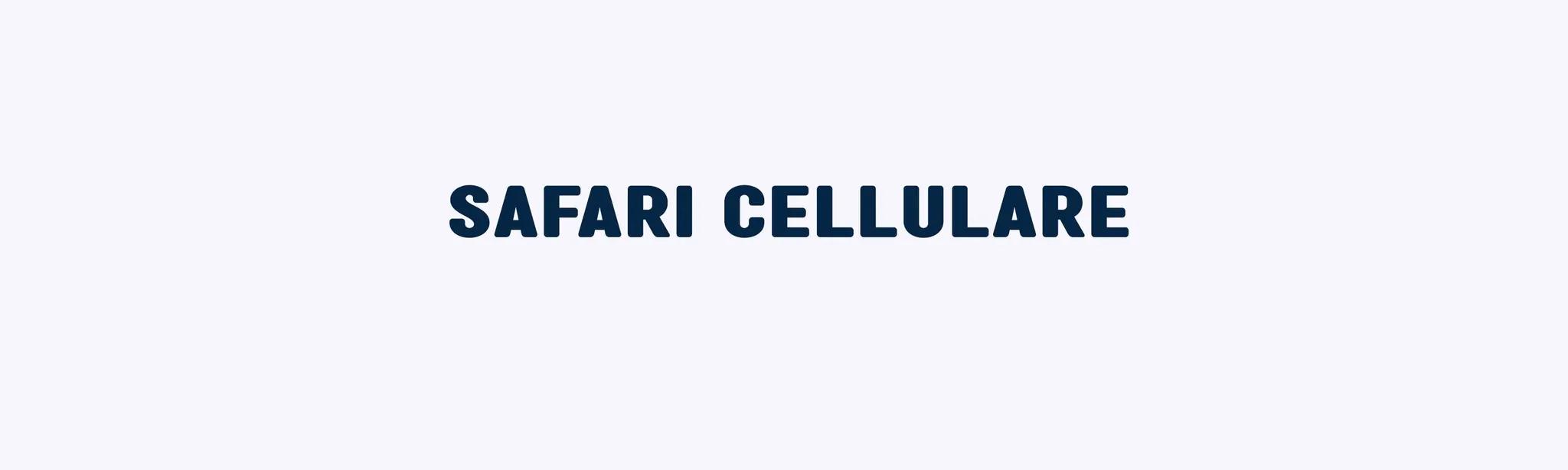 Cellular Safari