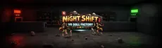 Night Shift: VR Doll Factory hero image