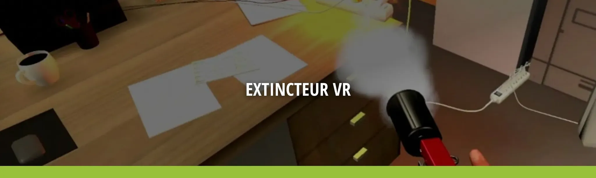 Extincteur VR