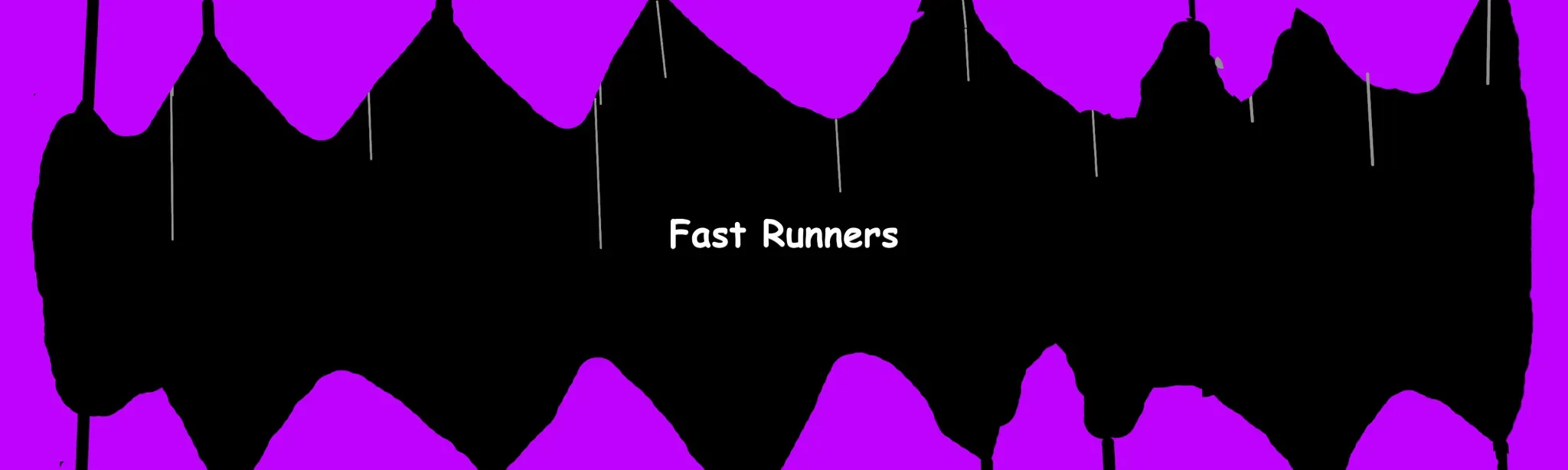 Fast Runners