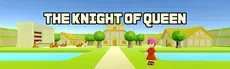 THE KNIGHT OF QUEEN hero image