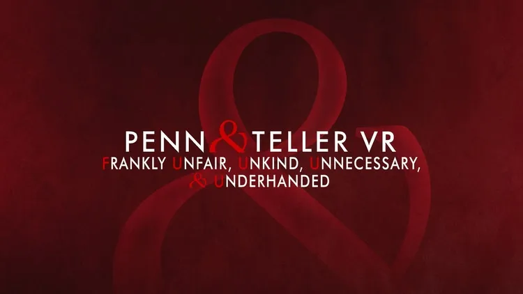 Developer update image for The Future of Penn & Teller VR: F U, U, U, & U on Meta Horizon Store