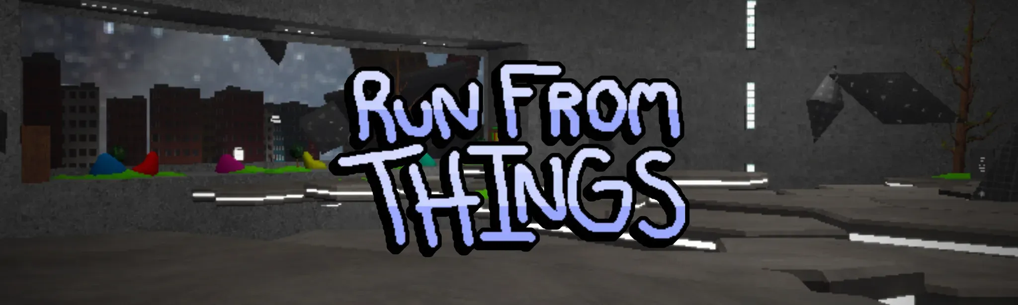 Run From Things V2