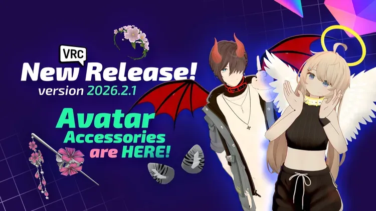 Developer update image for 2026.2.1 is now live! Enjoy Avatar Accessories & Performance Gated Instances!
