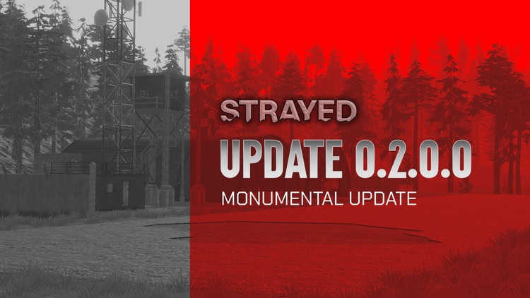 Developer update image for Strayed Update 0.2.0.0 - Monumental Update