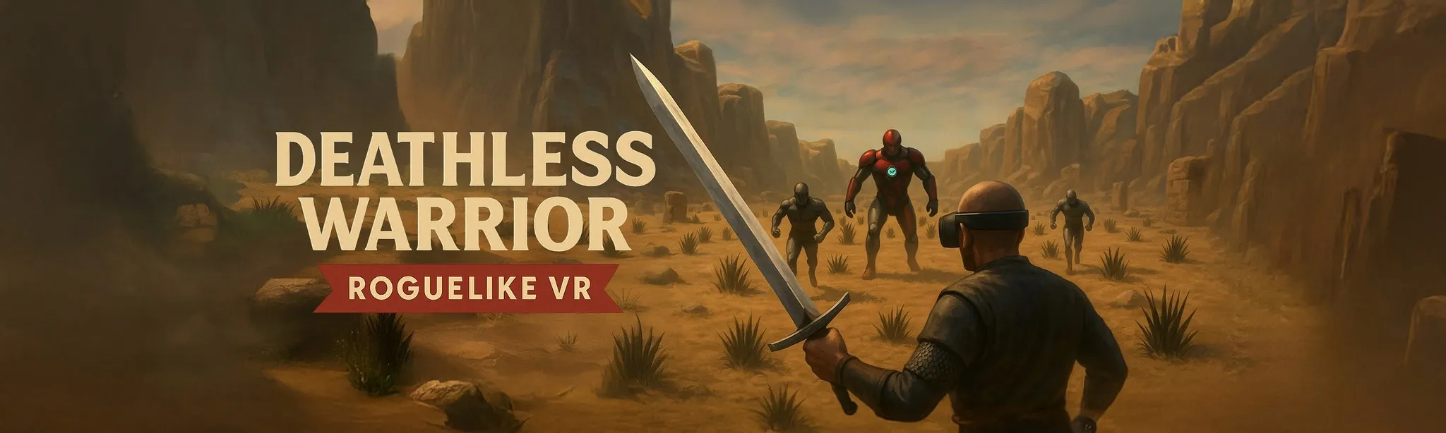 Deathless Warrior - Roguelike VR
