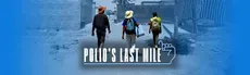 Polio's Last Mile hero image