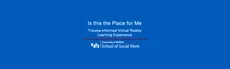 "Is this the place for me?" Trauma Informed Care VR hero image